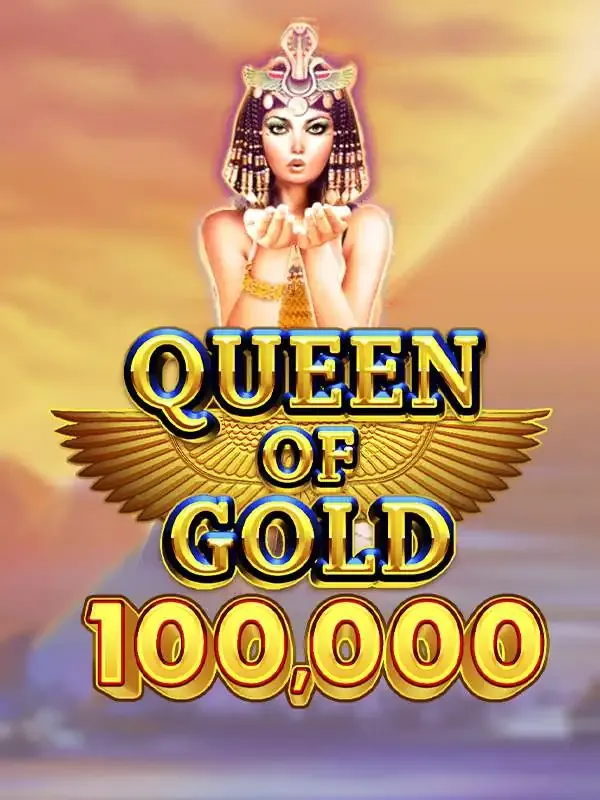 Queen of Gold 100,000 - WINGBET138