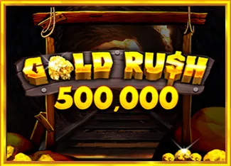 Gold Rush 500,000 - WINGBET138