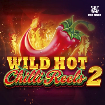 Redtiger : Wild Hot Chilli Reels 2 - WINGBET138